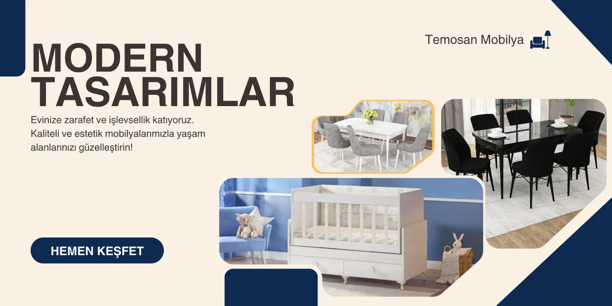 Modern Tasarımlar Temosan Mobilya